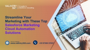 Streamline Your Marketing with These Top Salesforce Marketing Cloud Automation Solutions