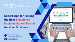Expert Tips for Finding the Best Salesforce Implementation Partner for Your Business